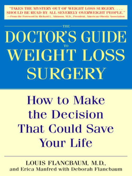 Title details for The Doctor's Guide to Weight Loss Surgery by Louis Flancbaum, M.D. - Available